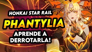 🔥 ASI ES COMO DEBES DERROTAR A PHANTYLIA en Honkai Star Rail 12 [upl. by Catt]