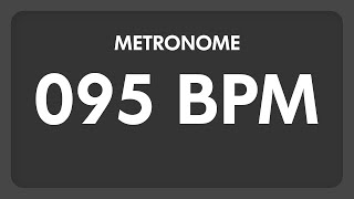 95 BPM  Metronome [upl. by Walcott813]