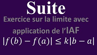 Suites réelles Exercice sur la convergence dune suite en utilisant lIAF [upl. by Ahsinna608]