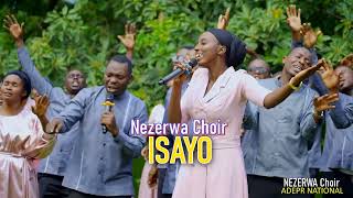 ISAYO BY NEZERWA CHOIR ADEPR NATIONAL [upl. by Lianna]