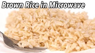 How to cook brown rice perfectly in microwave  brown rice in LG microwave oven  brown rice recipe [upl. by Kcyrred232]