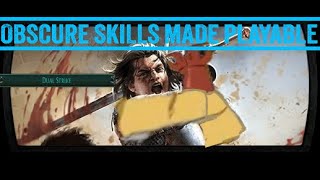 Obscure Skills Made Playable 20  Dual Strike 325 Slayer [upl. by Nhoj]