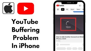 How to Fix YouTube Buffering Problem  Buffeting Problem On YouTube In iPhone 2024 [upl. by Noryb]