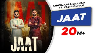 Jaat  Official Video  Khasa Aala Chahar  Kabir Duhan Singh  Latest Haryanvi Songs Haryanvi 2022 [upl. by Gristede]