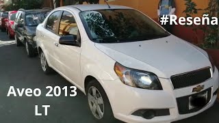 Aveo LT 2013 Reseña \\ ¿Una buena opción aun en el 2020 MotorizadosMX [upl. by Kym438]