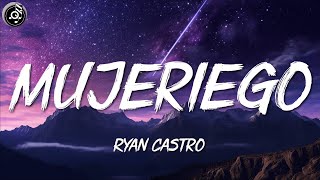 Ryan Castro ╸Mujeriego  LetraLyrics [upl. by Oniger324]