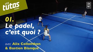 Le Padel cest quoi   Tuto Padel 1  FFT [upl. by Snashall]