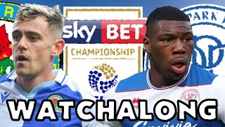 Blackburn Rovers vs QPR  LIVE  Watchalong [upl. by Aicilev746]