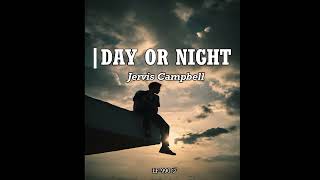 Day or night  Jervis Campbell  sub español [upl. by Lizned]