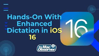 HandsOn With Enhanced Dictation in iOS 16 [upl. by Maggee479]