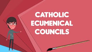 What is Catholic ecumenical councils Explain Catholic ecumenical councils [upl. by Llenoj]