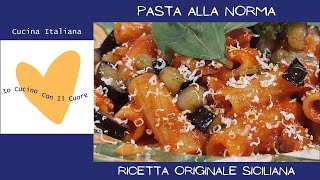 Cucina Italiana Pasta alla Norma ricetta originale siciliana [upl. by Suoivatco]