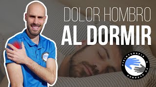 Dolor de hombro al dormir ejercicios y consejos [upl. by Nelsen]