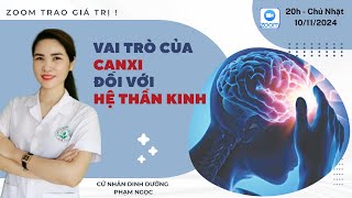 Vai Trò Của Canxi Với Hệ Thần Kinh  Phạm Ngọc Canxi [upl. by Elton]