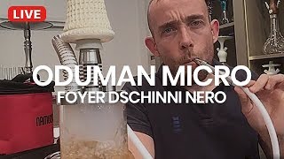 🔴  DIRECT  LIVE  Test Chicha ODUMAN Micro et foyer Nero [upl. by Senzer312]