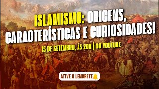 Islamismo origens características e curiosidades [upl. by Rexfourd]