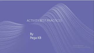 Activity Best Practices to improve Guardrail score in PEGA [upl. by Rodolfo]