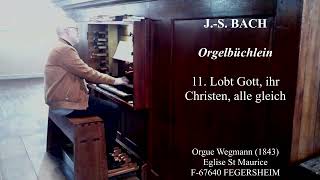 JS BACH  Orgelbüchlein  11 Lobt Gott ihr Christen allzugleich  BWV 609 [upl. by Aisaim]