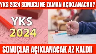 2024 YKS Sonucu ne zaman açıklanacak Hangi gün açıklanacak [upl. by Heinrik]