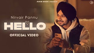 Hello  Nirvair Pannu Official Video Jassi X  Juke Dock [upl. by Gurevich968]