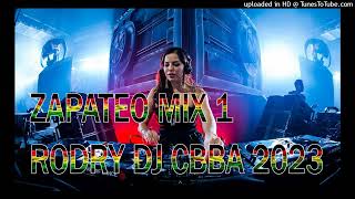 ZAPATEO MIX 1 RODRY DJ CBBA 2023 p [upl. by Acinej]