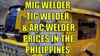 Mig Welder Tig Welder amp Arc Welder Prices In The Philippines [upl. by Elleiand]