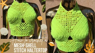 Mesh shell stitch crochet halptertop [upl. by Atinus]