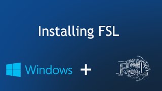 Installing FSL on Windows 10 using WSL [upl. by Hillell]