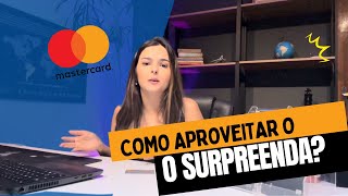 Como aproveitar o SURPREENDA da Mastercard [upl. by Fernande]