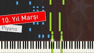 Onuncu Yıl Marşı  Piano Düzenlemesi [upl. by Ligetti]