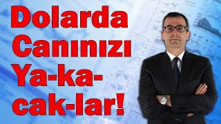 Dolarda Canınızı Yakacaklar [upl. by Acilejna]