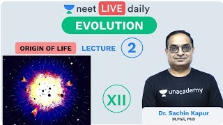 Evolution  Lecture 2  Origin of Life  Unacademy NEET  LIVE DAILY  NEET Biology  Sachin Sir [upl. by Eppesiug]