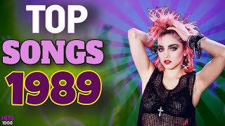 Top Songs of 1989  Hits of 1989 [upl. by Icyaj]