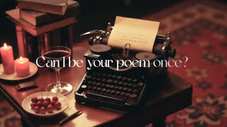 can i be your poem once  autumn playlist [upl. by Scarface]