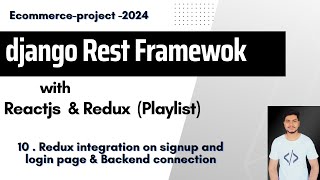 10  Redux integration on signup and login page amp backend API connection Django REST with React [upl. by Lauryn]