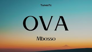 OVA Mbosso  Lyrics video [upl. by Chirlin291]