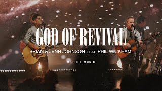 God of Revival  Brian and Jenn Johnson feat Phil Wickham [upl. by Cicely877]