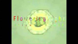 「Flowering Night」itikura Remix [upl. by Hassett213]