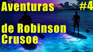 Aventuras de Robinson Crusoe Daniel Defoe Audiolibro Parte 4 de 5 [upl. by Obara692]