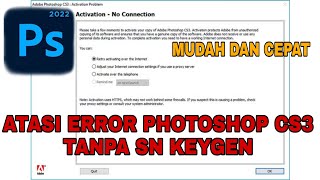 CARA MUDAH ATASI ERROR PHOTOSHOP CS3 AKIBAT EXPIRED TANPA KEYGEN [upl. by Carmela]