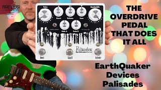 This Drive Pedal Does It All  EarthQuaker Devices Palisades [upl. by Amalbergas]