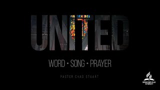 quotUNITED In Word Song and Prayerquot with Pastor Chad Stuart  August 10 2024 [upl. by Giacamo]