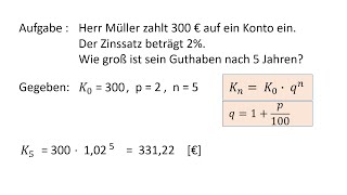 Zinseszinsrechnung Berechnung des Endkapitals [upl. by Harrington]