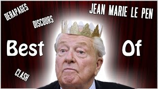 Best Of Jean Marie Le Pen ClashDérapagesDiscours [upl. by Aber184]