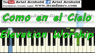 Como en el Cielo  Piano  Elevation Worship  Here As In Heaven Tutorial  Sheet music pdf midi [upl. by Rubetta]