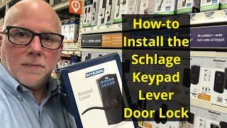 How to Install the Schlage Keypad Lever Door Lock [upl. by Yorgen407]