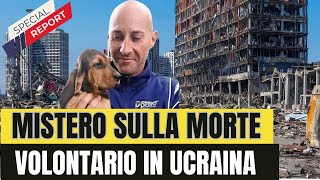 quotMistero sulla Morte di Massimiliano Galletti Volontario Italiano in Ucrainaquot [upl. by Chancelor]