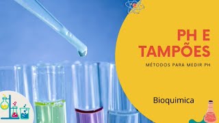 pH e tampões  aula prática  Bioquímica [upl. by Eymaj]