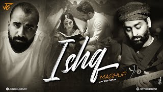 Ishq Mashup  Jay Guldekar  Faheem Abdullah  Arijit Singh  Ijazat [upl. by Sitoiganap855]