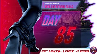 DAY 85Playing Master Raven Talking Tekken 8 CHARACTER DLC REVEAL AT EVO 2NITE [upl. by Ateloj]